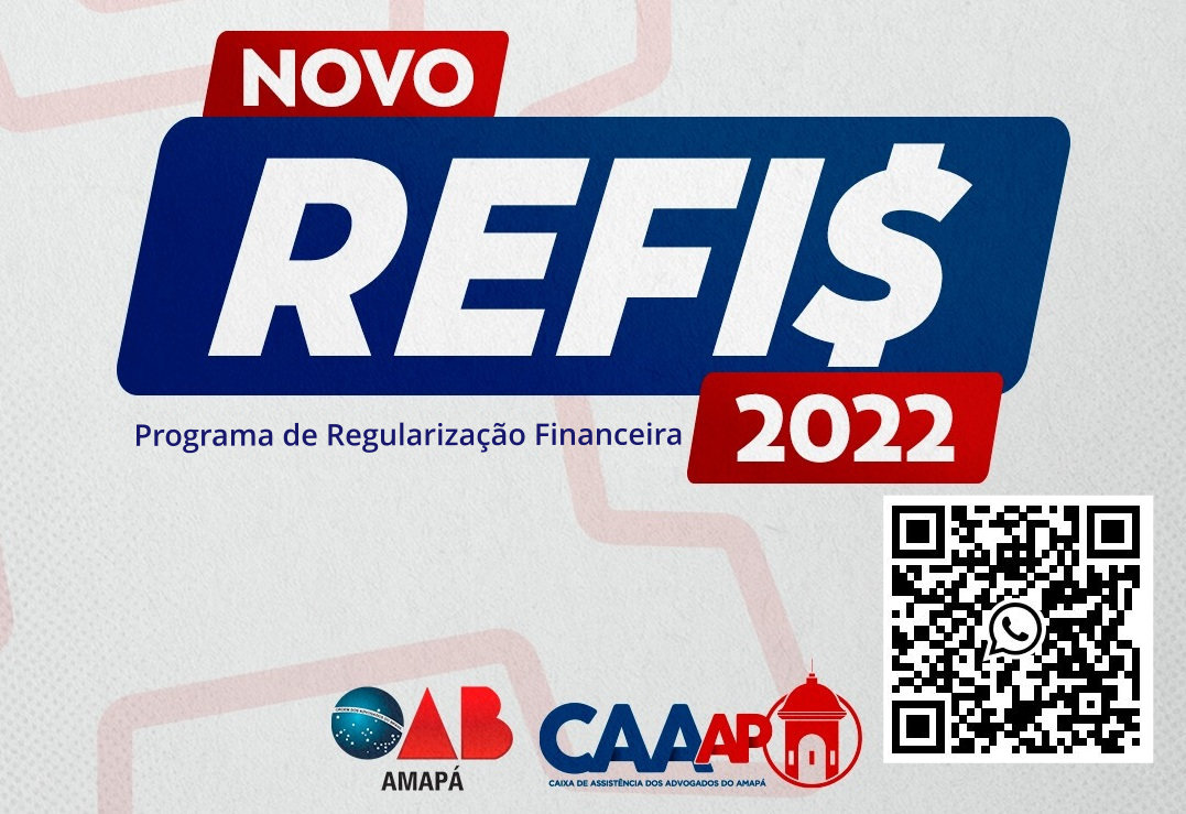 OAB-AP chama a atenção para os benefícios do REFIS 2022